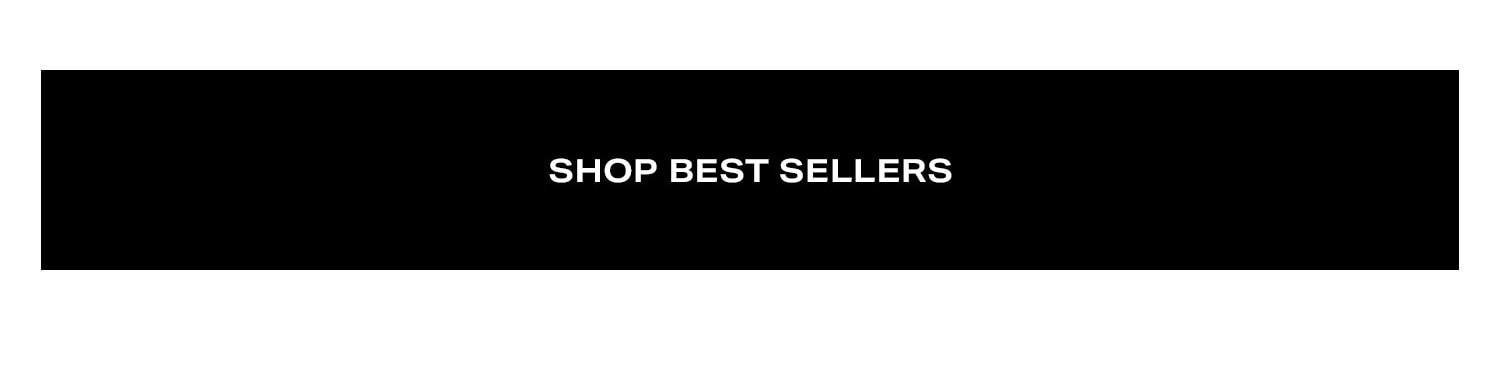 Shop Best Sellers.