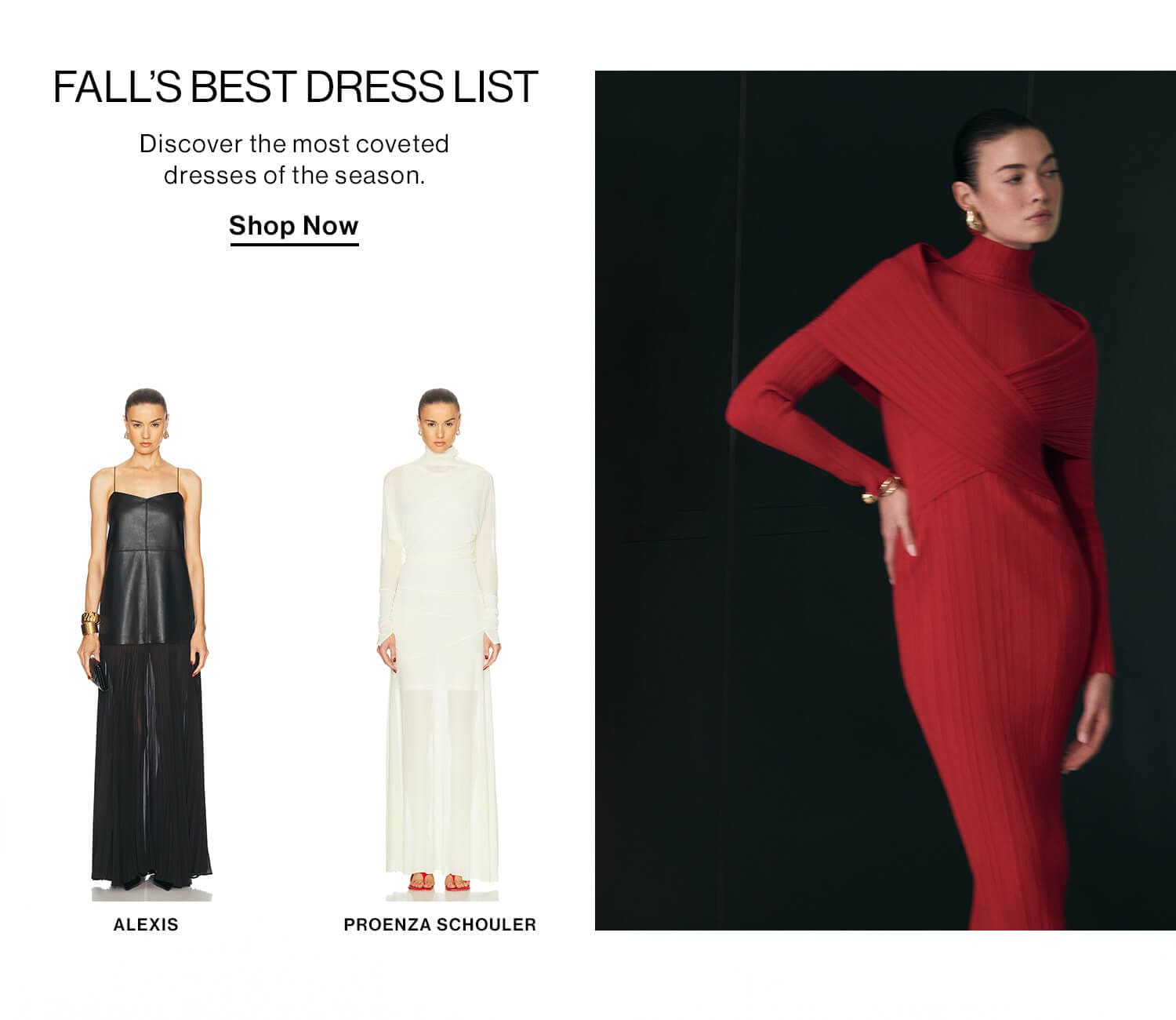 Fall's Best Dress List. Shop Now.