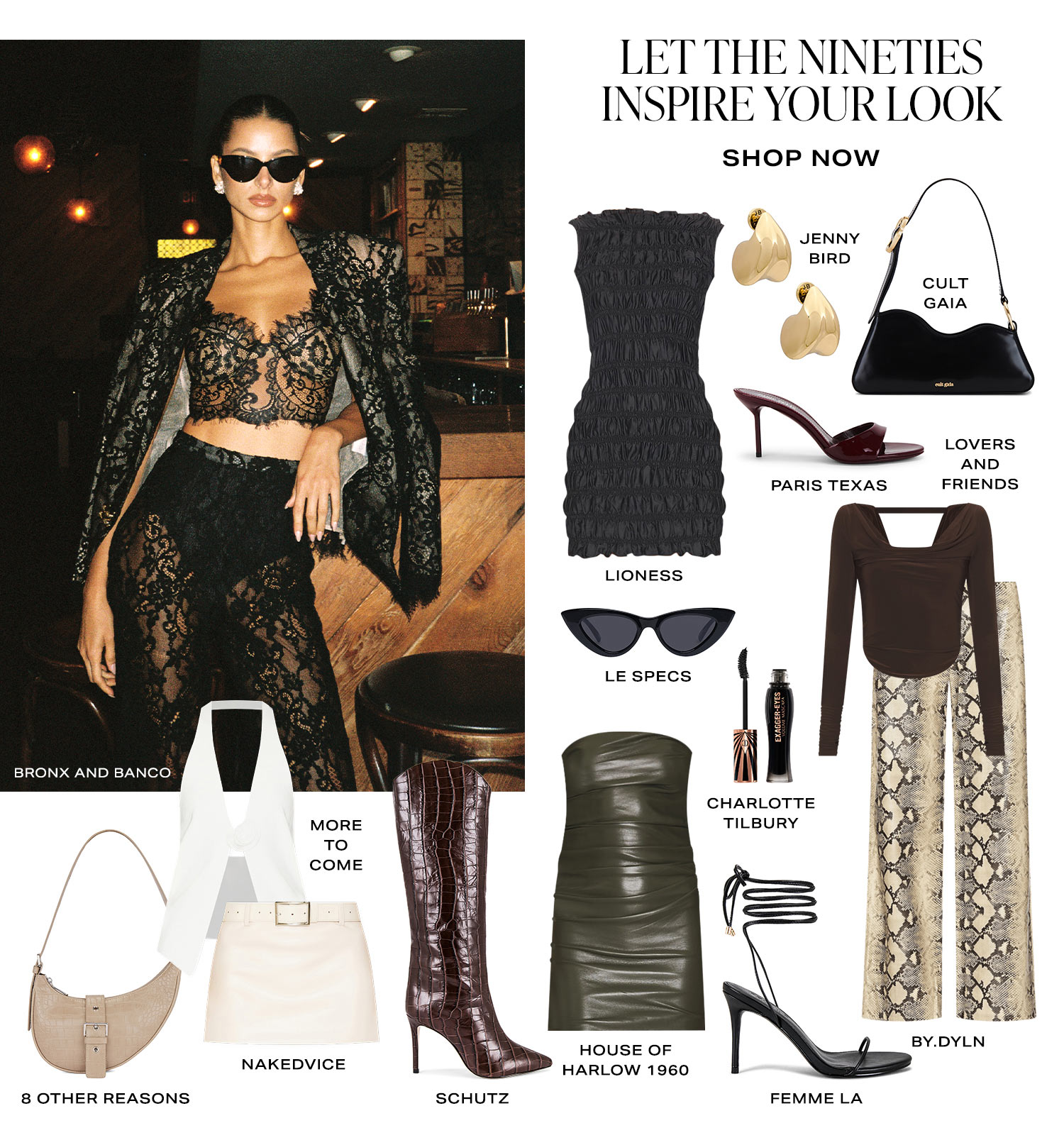 Let The Nineties Inspire Your Look. Product Assortment. Shop Now.
