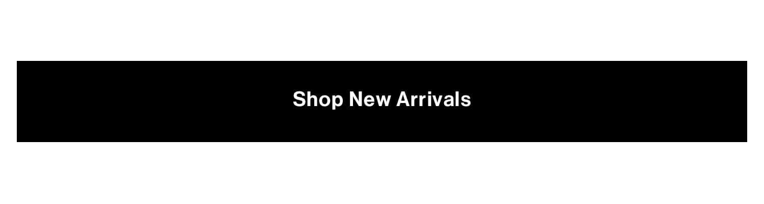 Shop New Arrivals