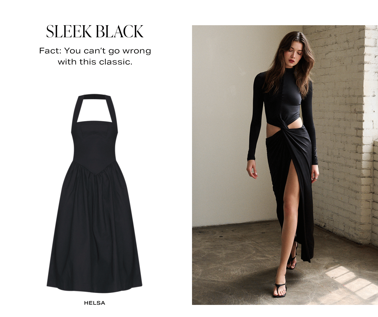 Sleek Black. Fact: You can't go wrong with this classic.