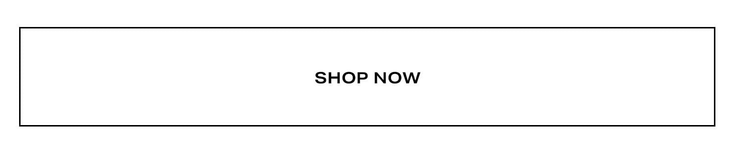 Shop Now.