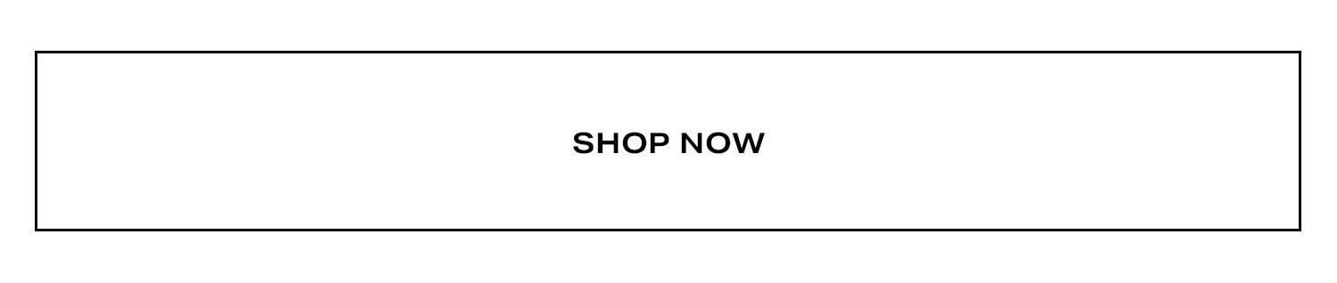 Shop Now.