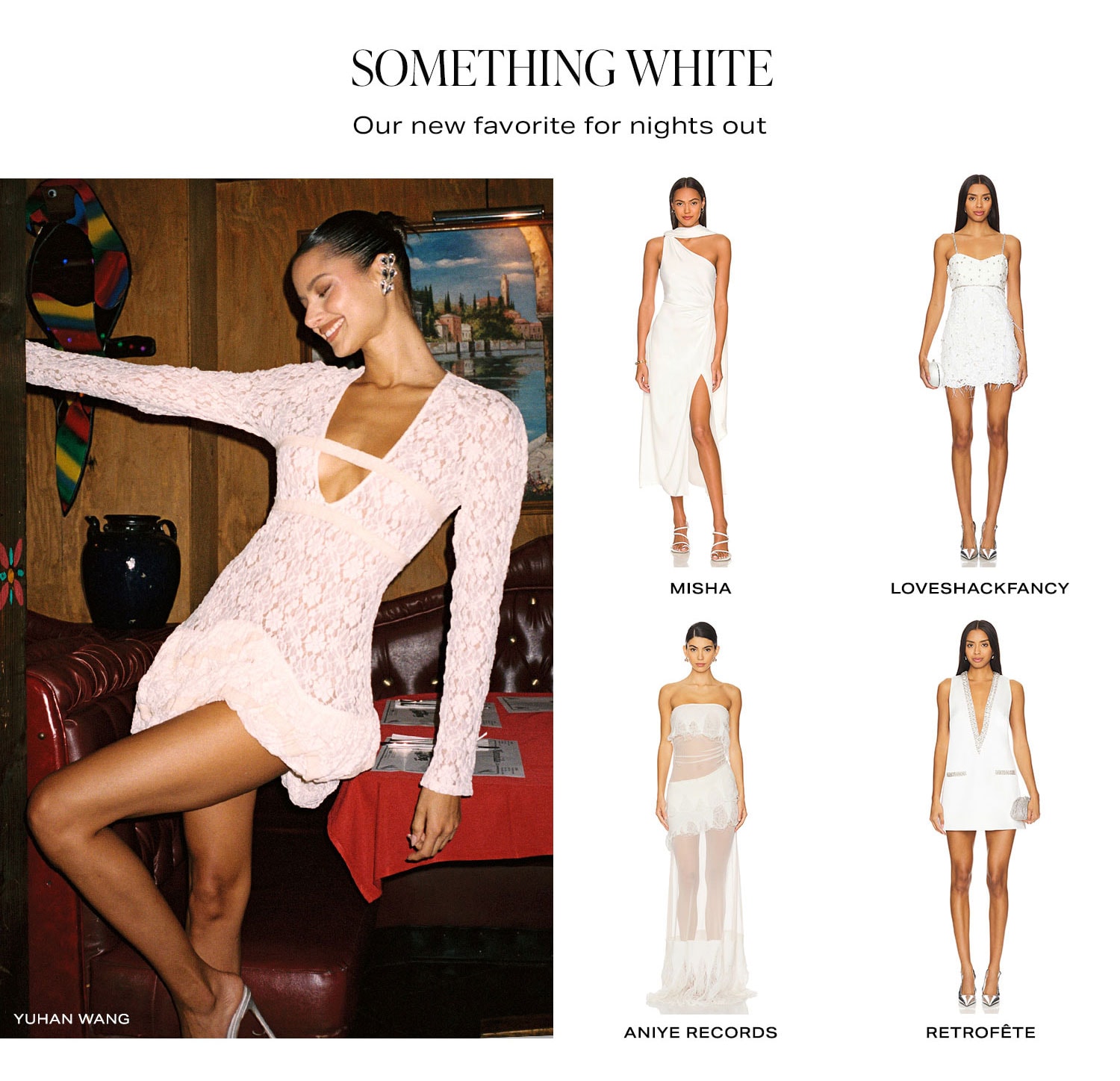 Something White. Our new favorite for nights out.