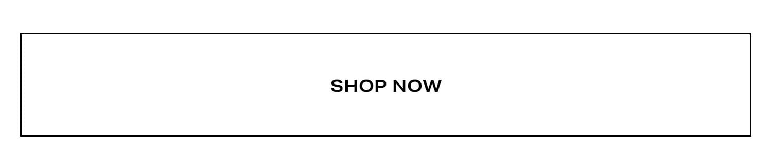 Shop Now.