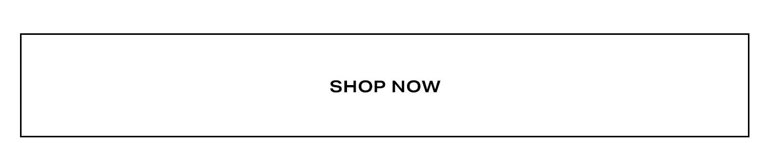 Shop Now.