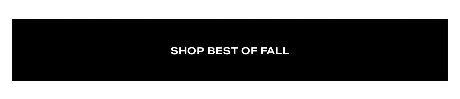Shop Best Of Fall.