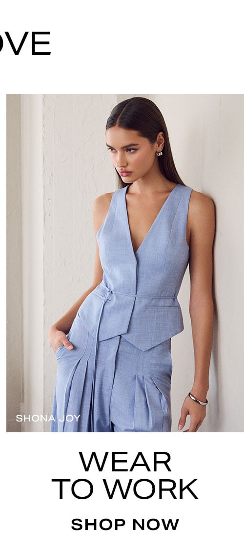 More You'll Love:  Wear To Work. Shop Now.