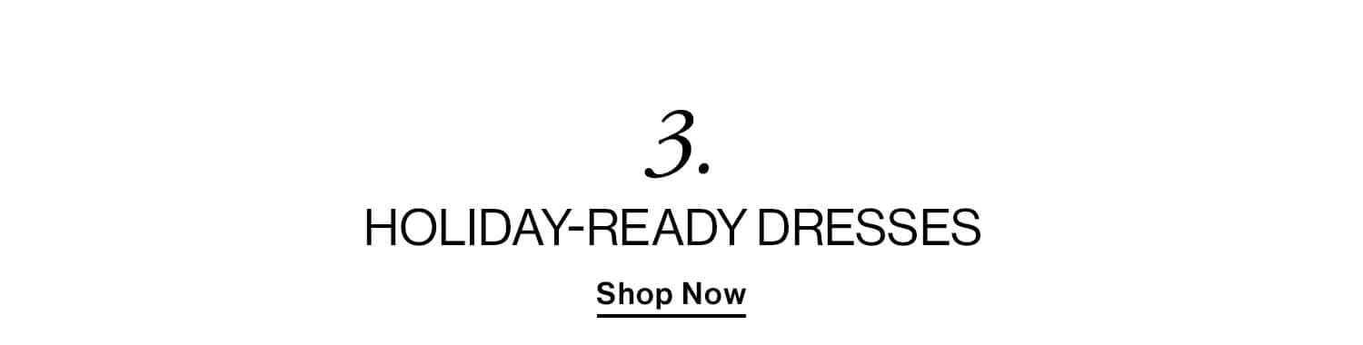 3. Holiday-Ready Dresses  CTA: Shop Now