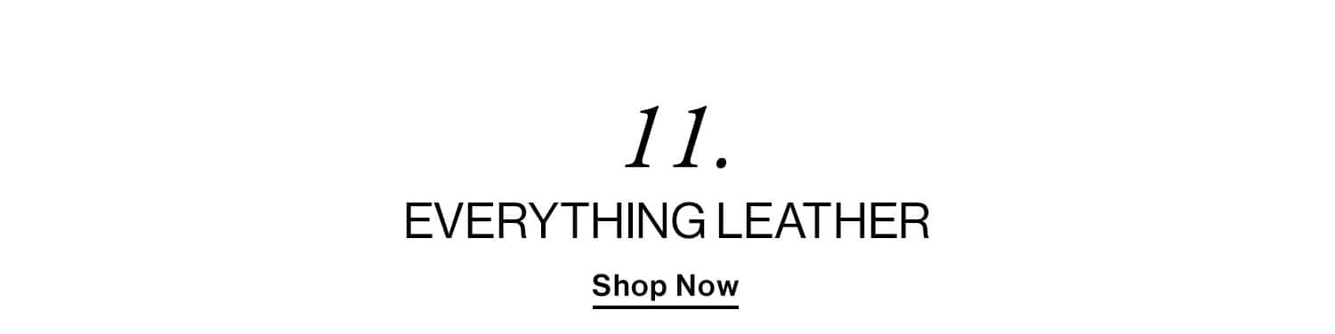 11. Everything Leather  CTA: Shop Now 