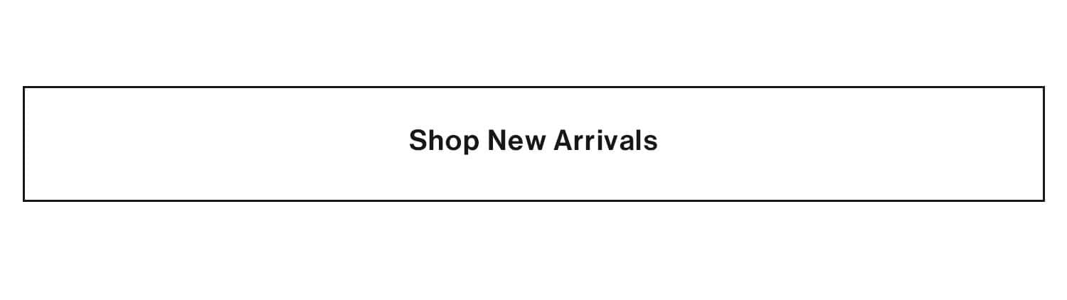 Shop New Arrivals