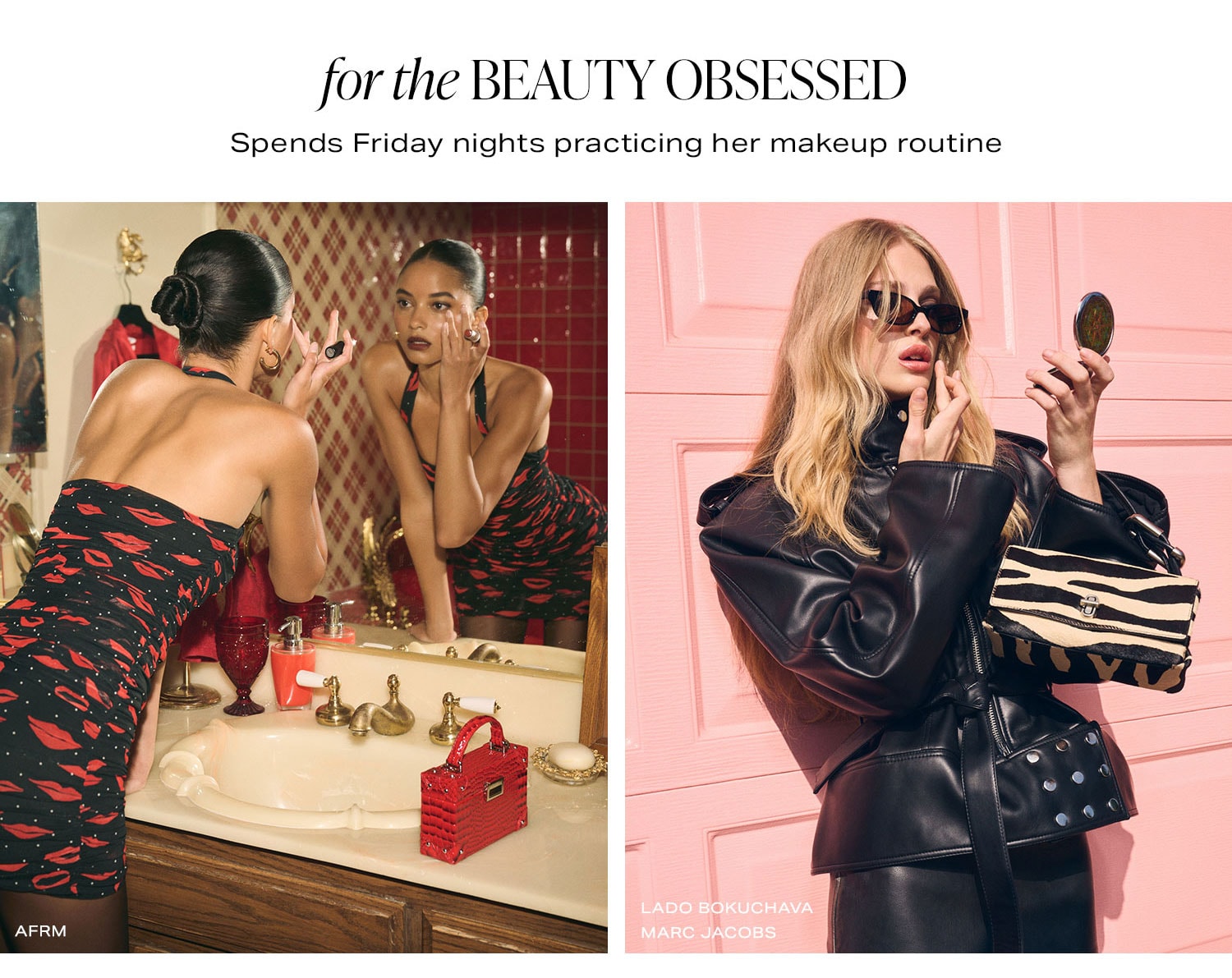 For The Beauty Obsessed. Spends Friday nights practicing her makeup routine.