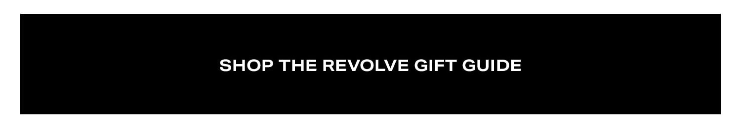 Shop The Revolve Gift Guide.