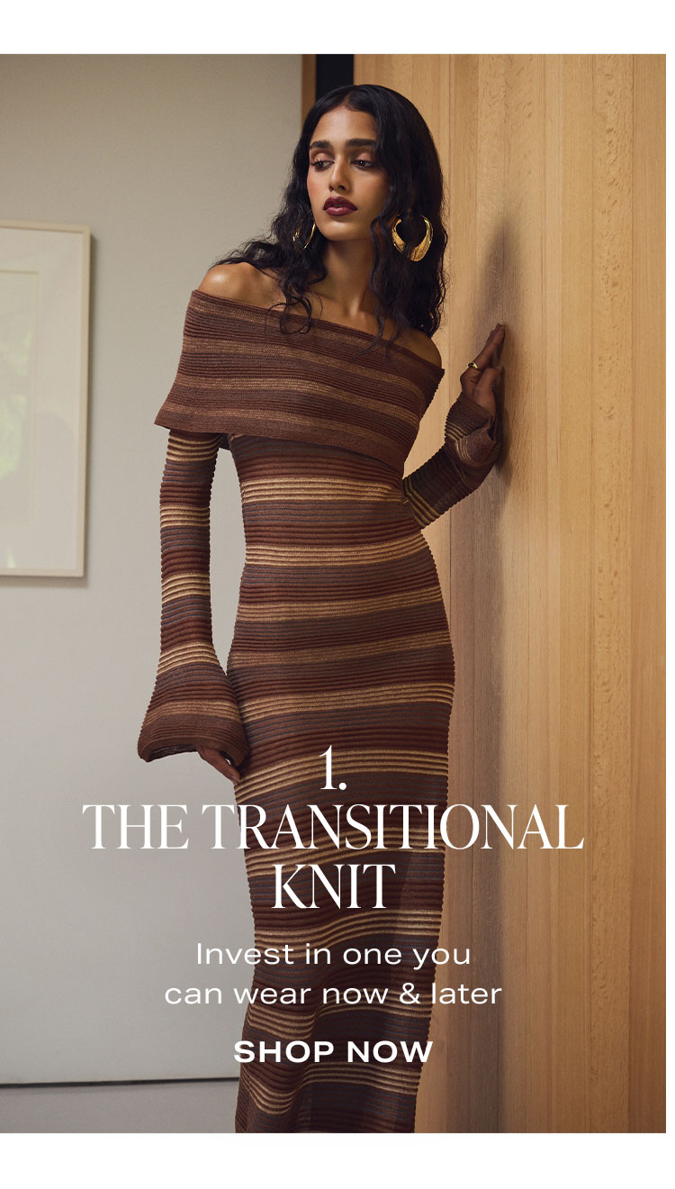 1. The Transitional Knit. Invest in one you can wear now & later. Shop Now.