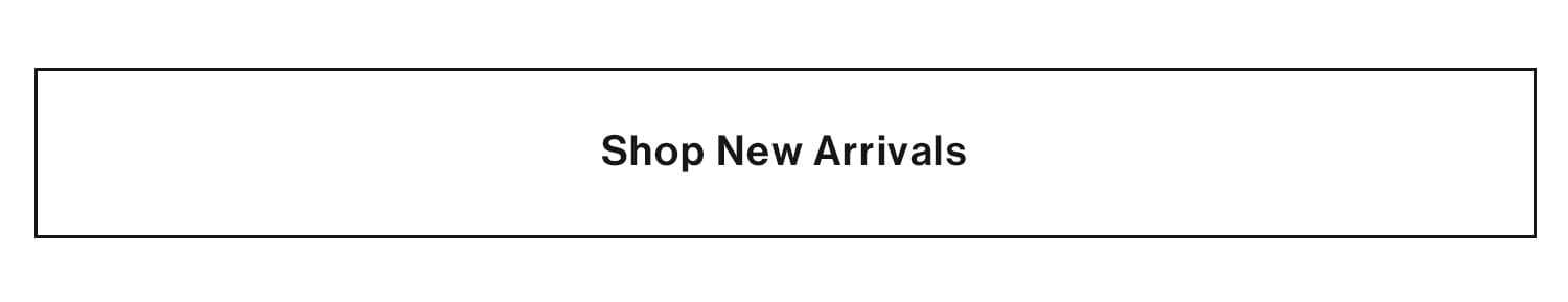 Shop New Arrivals