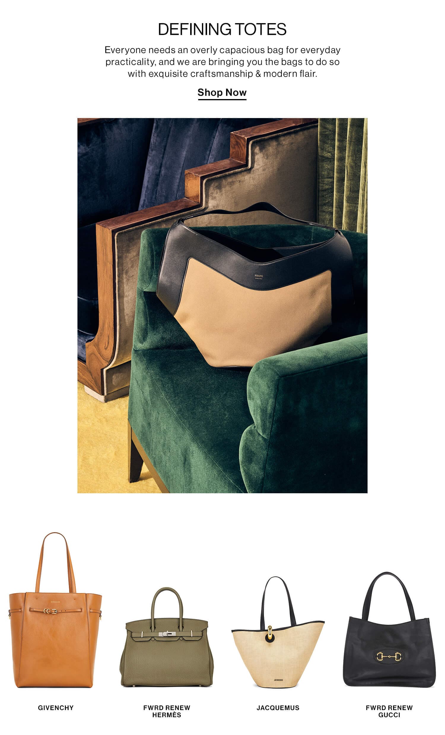 Defining Totes DEK: Everyone needs an overly capacious bag for everyday practicality, and we are bringing you the bags to do so with exquisite craftsmanship & modern flair.  CTA: Shop Now