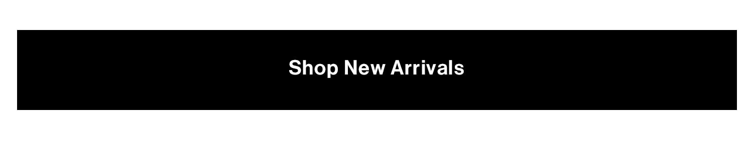 Shop New Arrivals