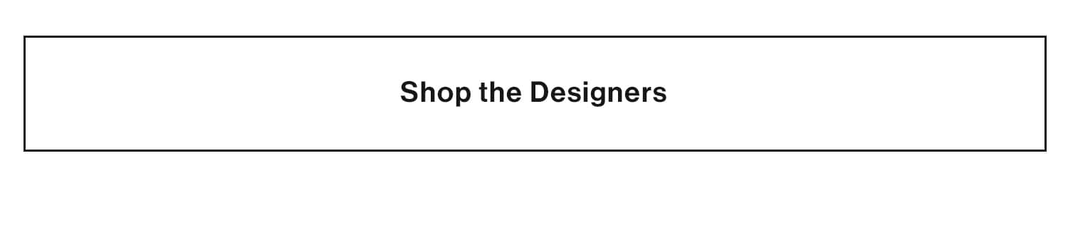 Shop the Designers