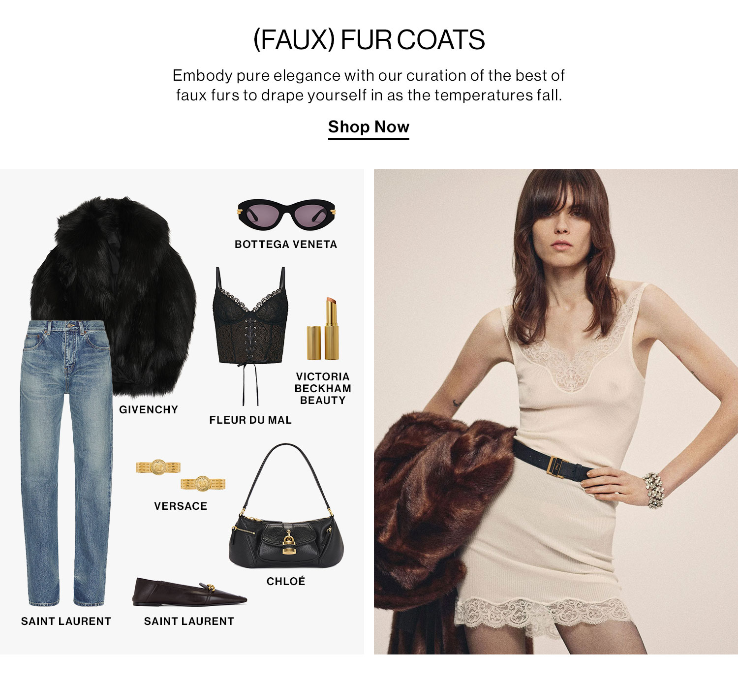 (Faux) Fur Coats. Embody pure elegance with our curation of the best of faux furs to drape yourself in as the temperatures fall. Shop Now