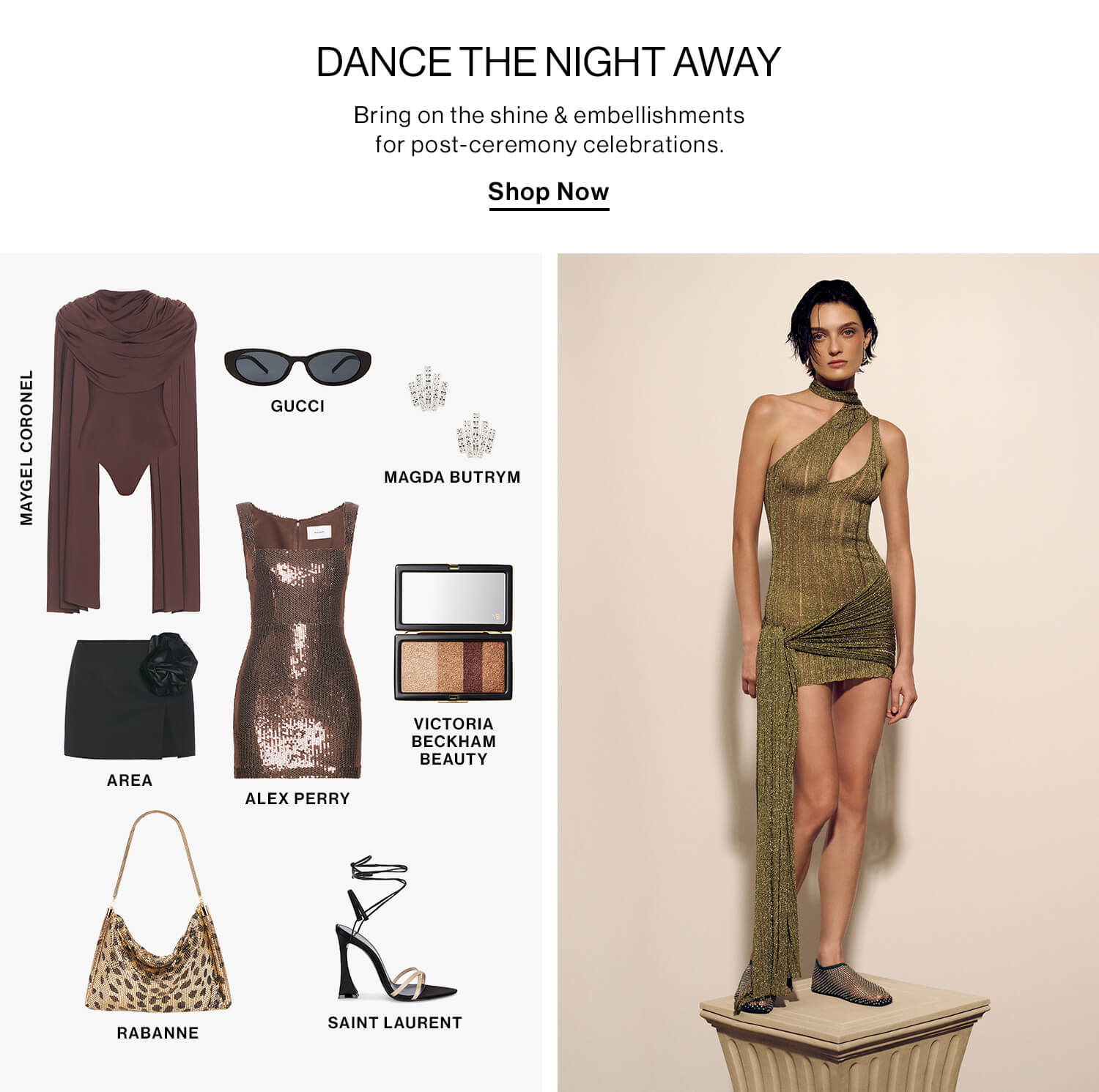 Dance The Night Away  DEK: Bring on the shine & embellishments for post-ceremony celebrations.  CTA: Shop Now 