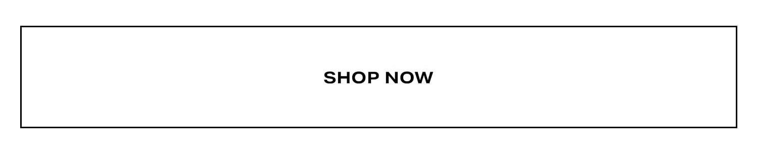 Shop Now.