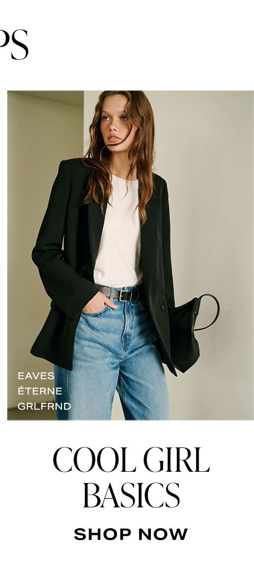 Featured Shops. Cool Girl Basics. Shop Now.