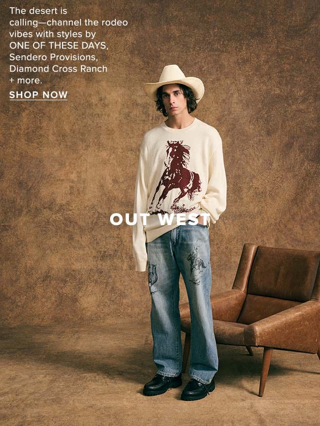 OUT WEST. Shop Now.