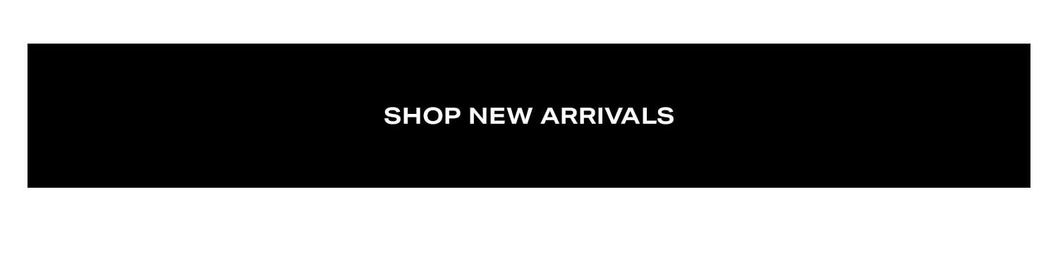 Shop New Arrivals