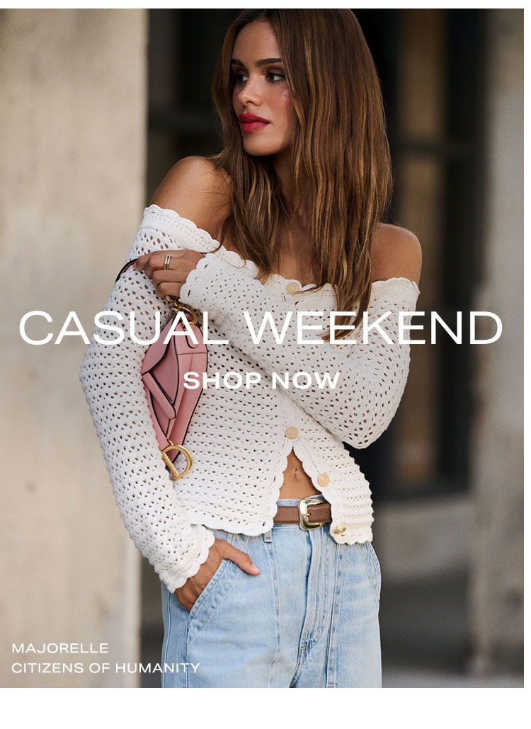More To Love: Casual Weekend. Shop Now.
