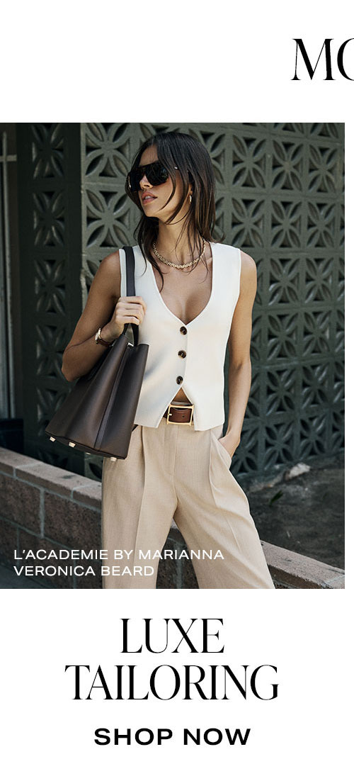 More Style Inspo. Luxe Tailoring. Shop Now.