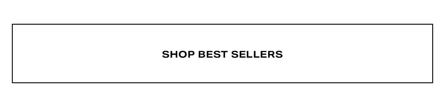 Shop Best Sellers.