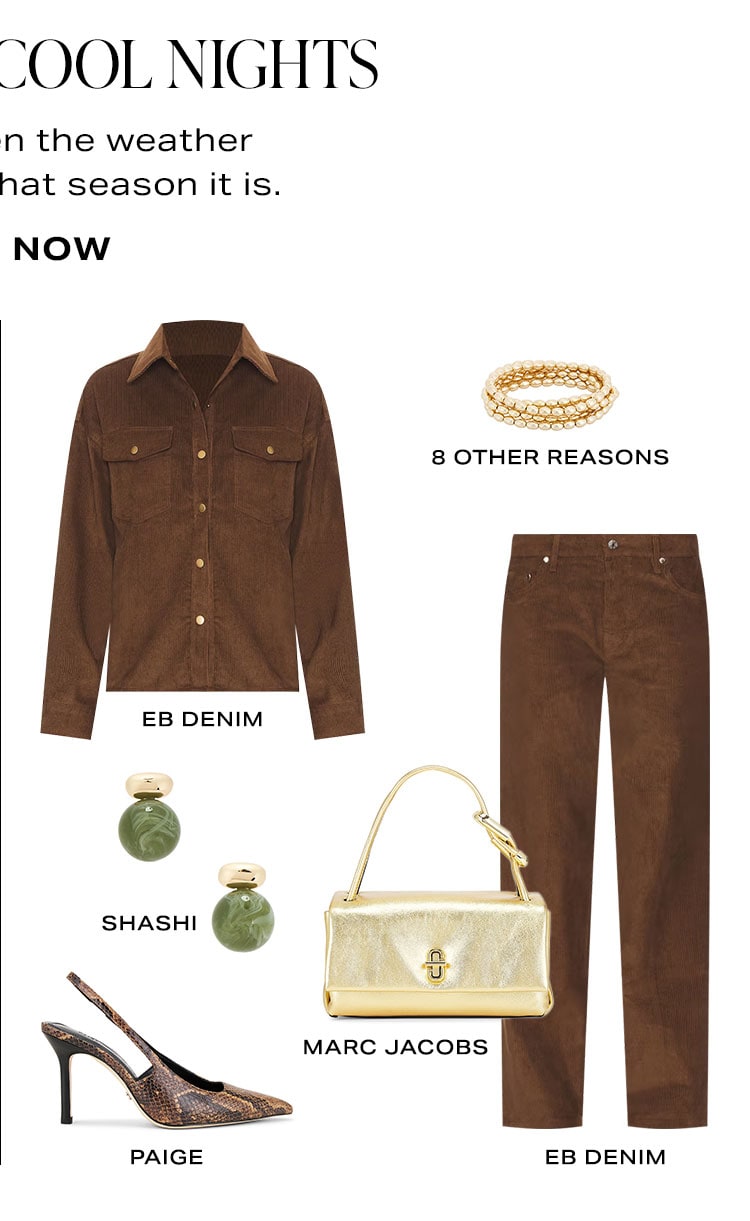Warm Days, Cool Nights. Looks for when the weather doesn't know what season it is. Look 2. Shop Now.