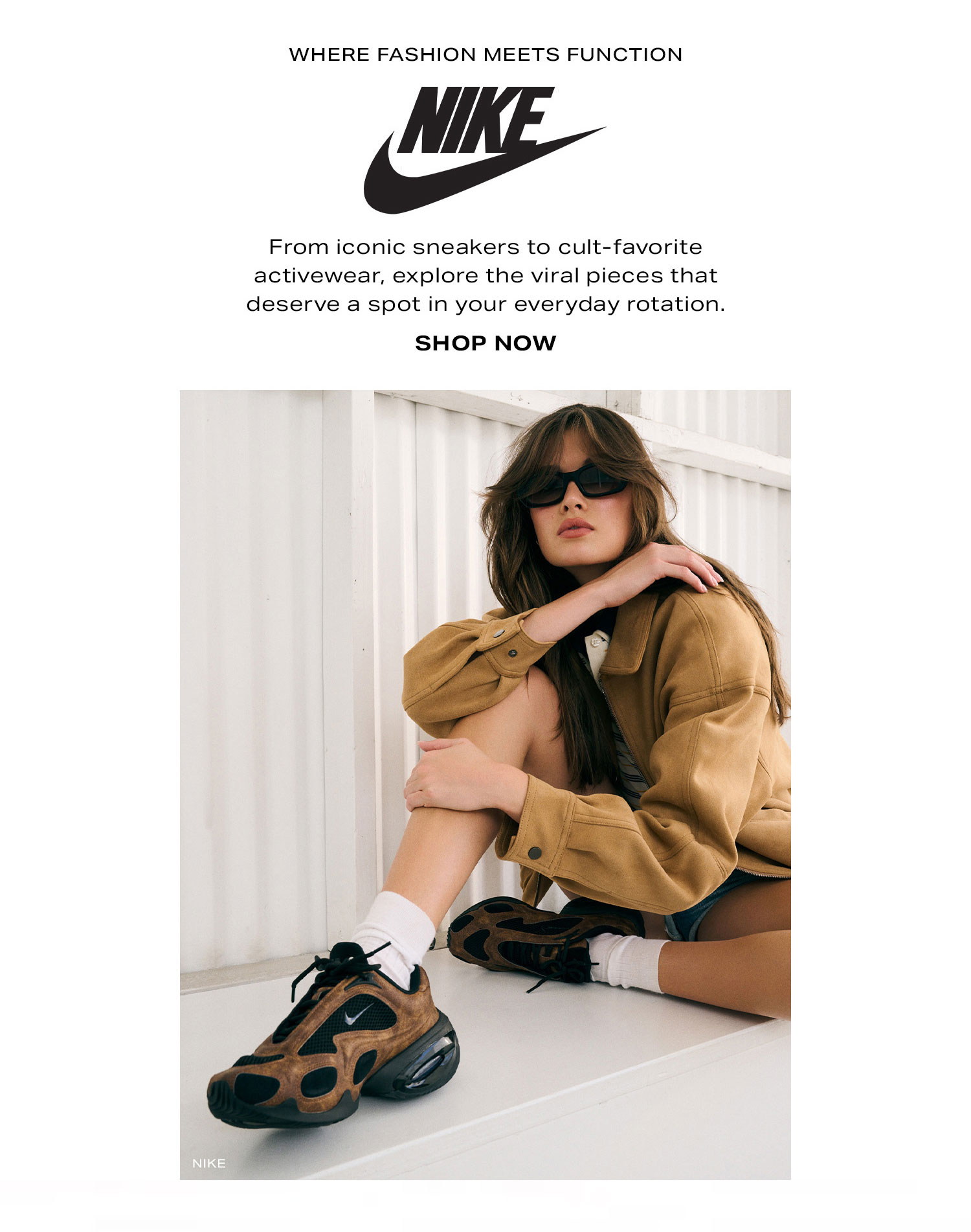 Where Fashion Meets Function: NIKE. From iconic sneakers to cult-favorite activewear, explore the viral pieces that deserve a spot in your everyday rotation. Shop Now.