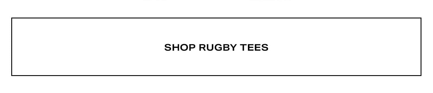 Shop Rugby Tees. 