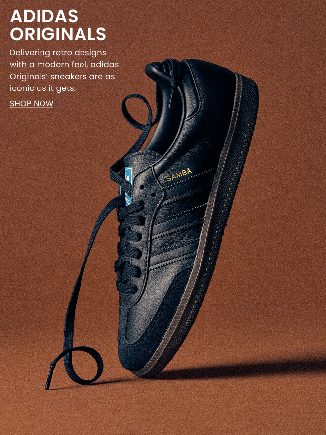 ADIDAS ORIGINALS. Delivering retro designs with a modern feel, adidas Originals\u2019 sneakers are as iconic as it gets.. SHOP NOW.