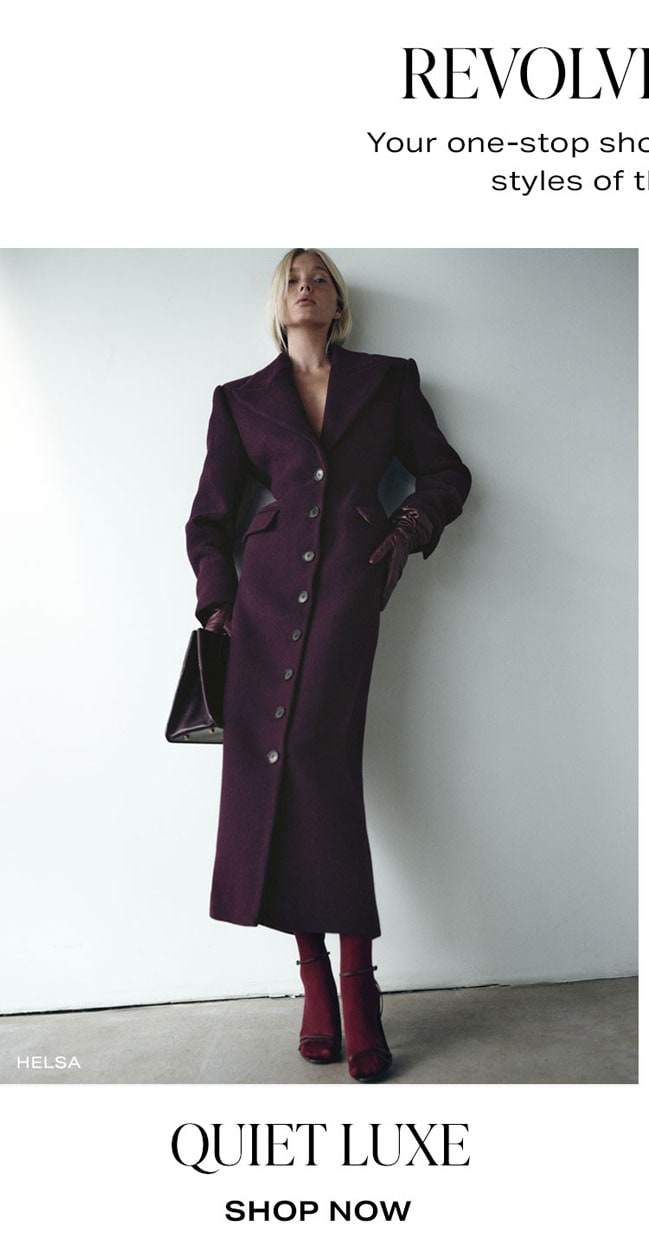REVOLVE SHOPS: Quiet Luxe. Shop Now. 