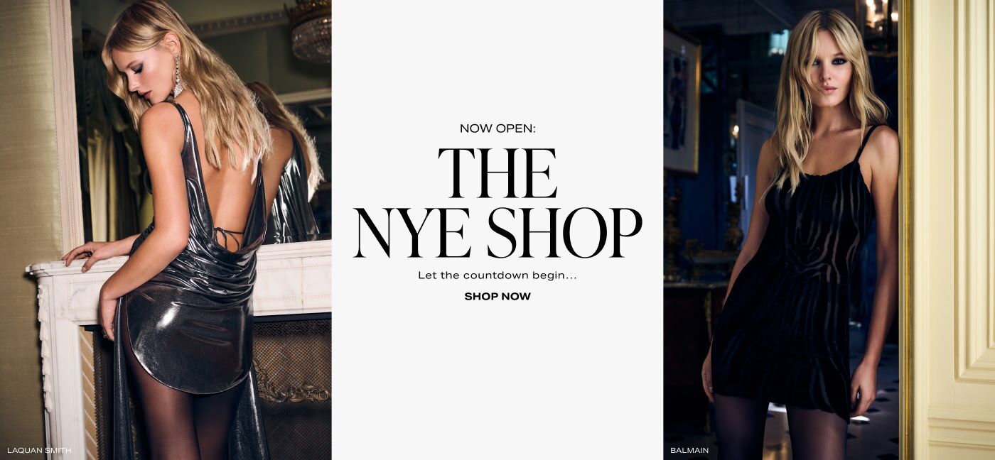 Now Open: The NYE Shop. Let the countdown begin\u2026 Shop Now.