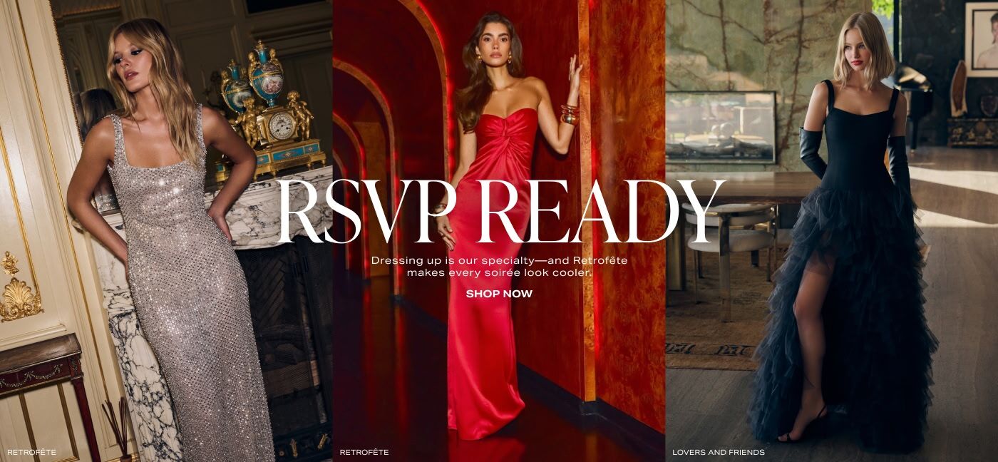 RSVP Ready. Dressing up is our specialty\u2014and Retrof\u00EAte makes every soir\u00E9e look cooler. Shop Now.