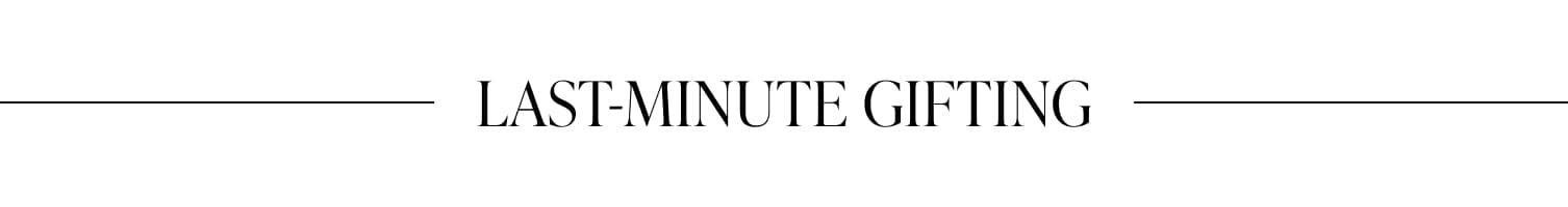 Last-Minute Gifting