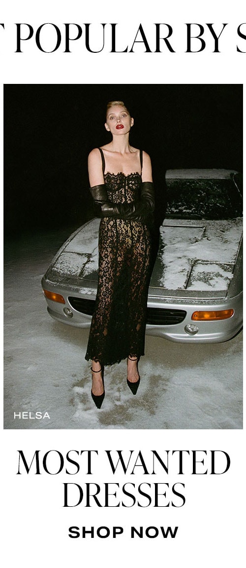 Most Popular By Style: Shop Most Wanted Dresses