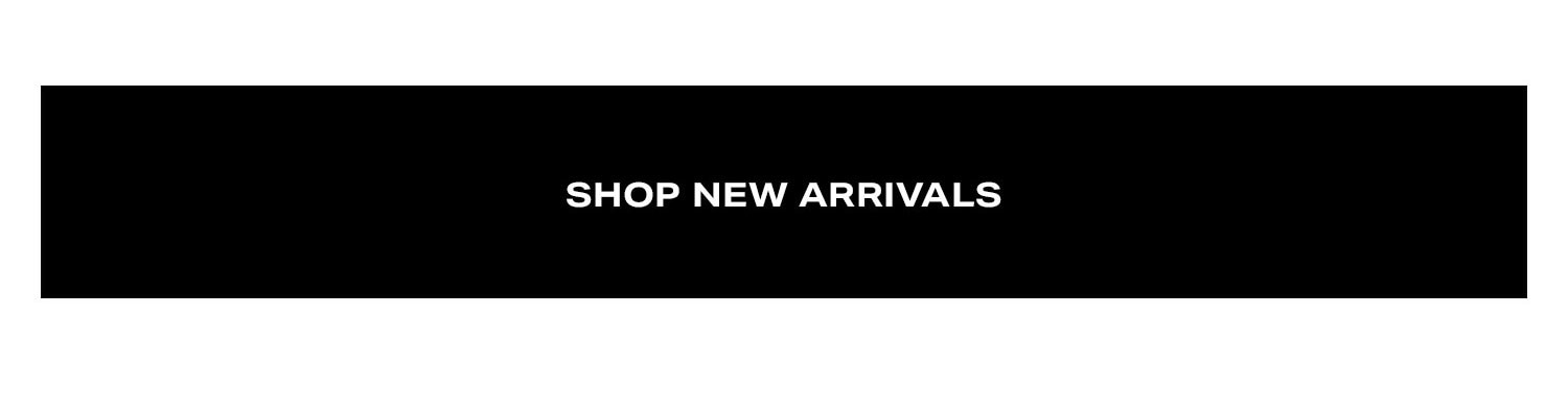 Shop New Arrivals