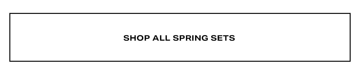 Shop All Spring Sets