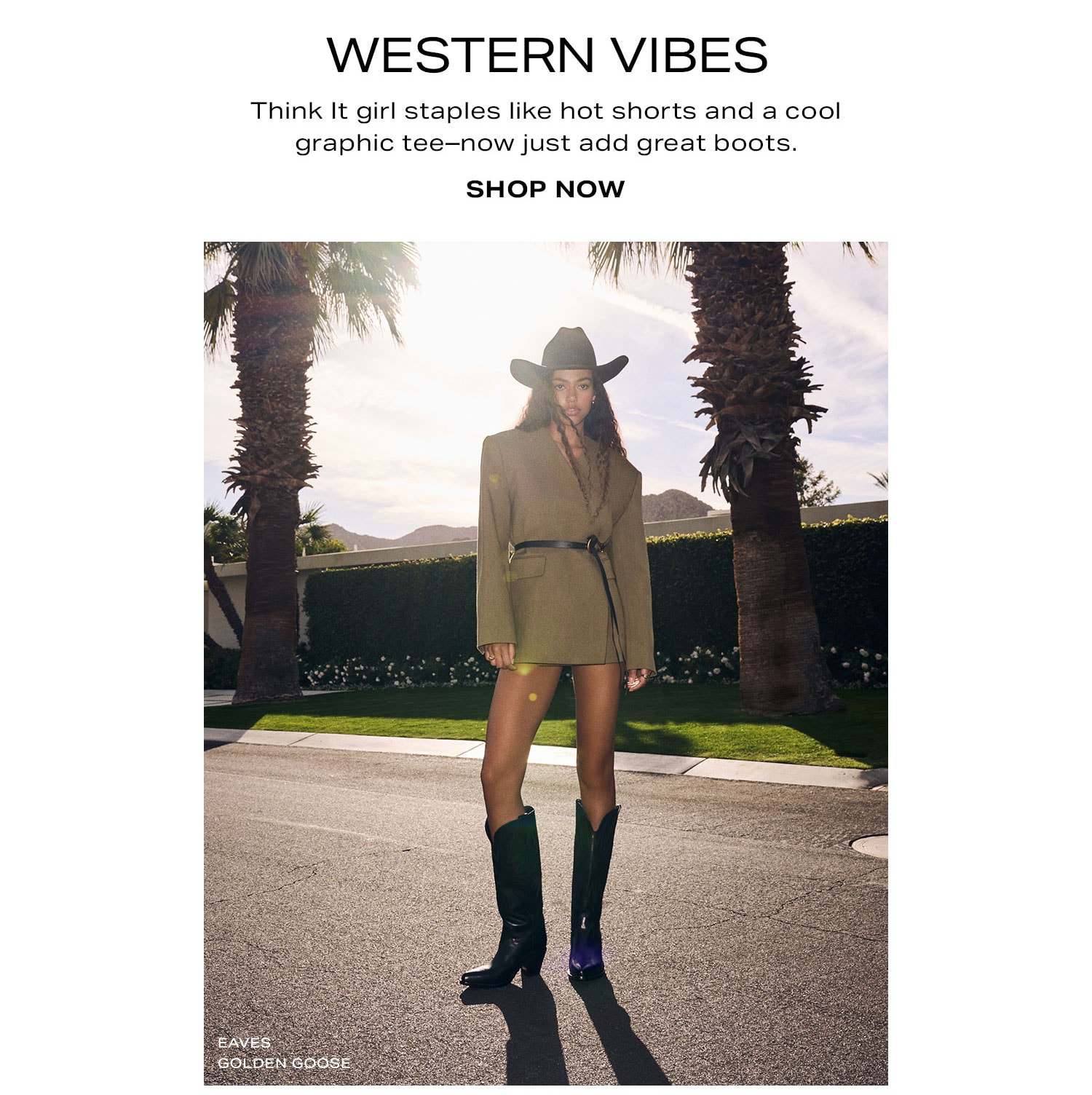 Western Vibes. Shop Now.