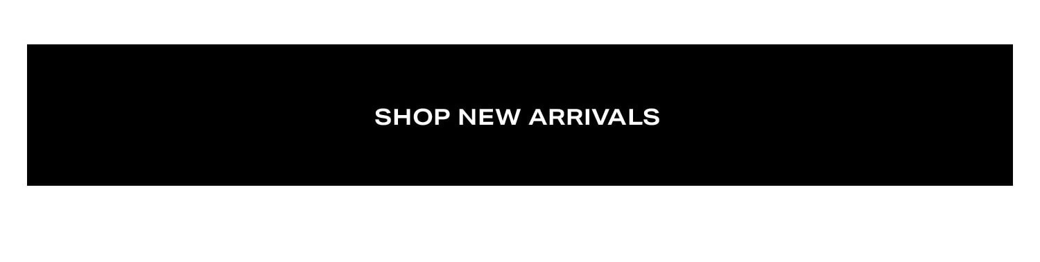 Shop New Arrivals
