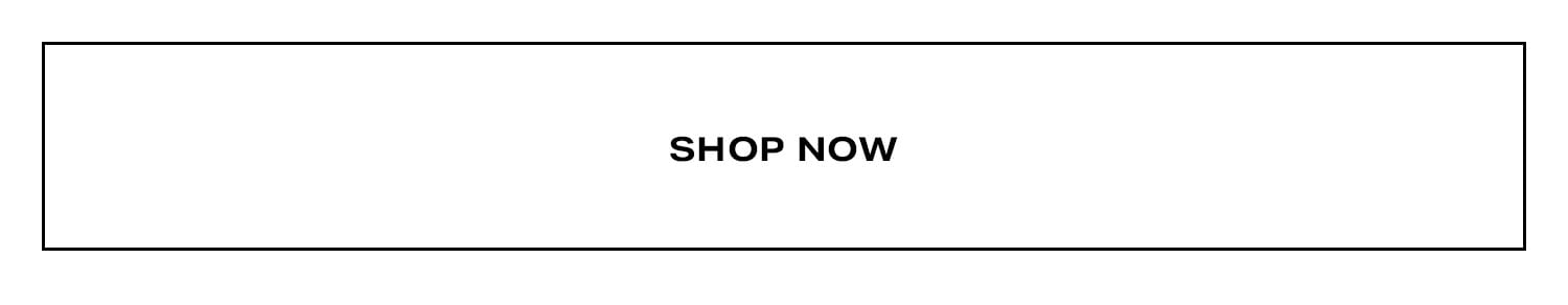 Shop Now.