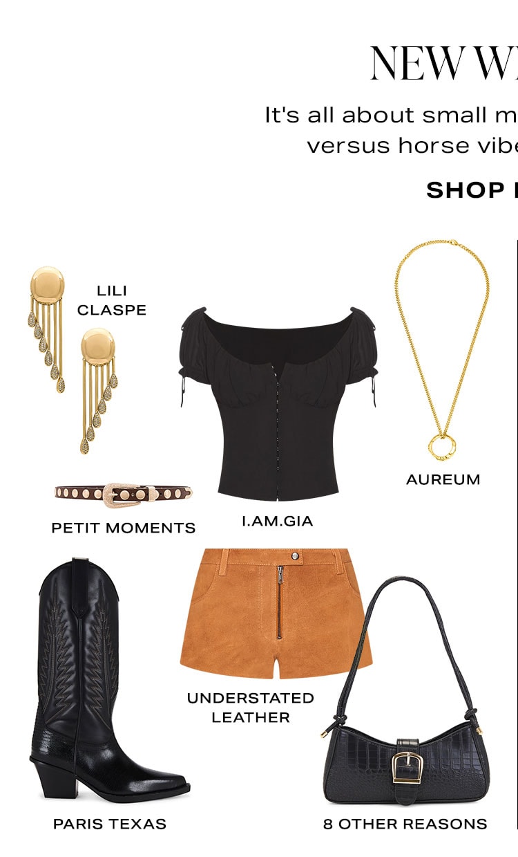 New Western. It's all about small moments of cowgirl versus horse vibes head-to-toe. Look 1. Product Assortment. Shop Now.