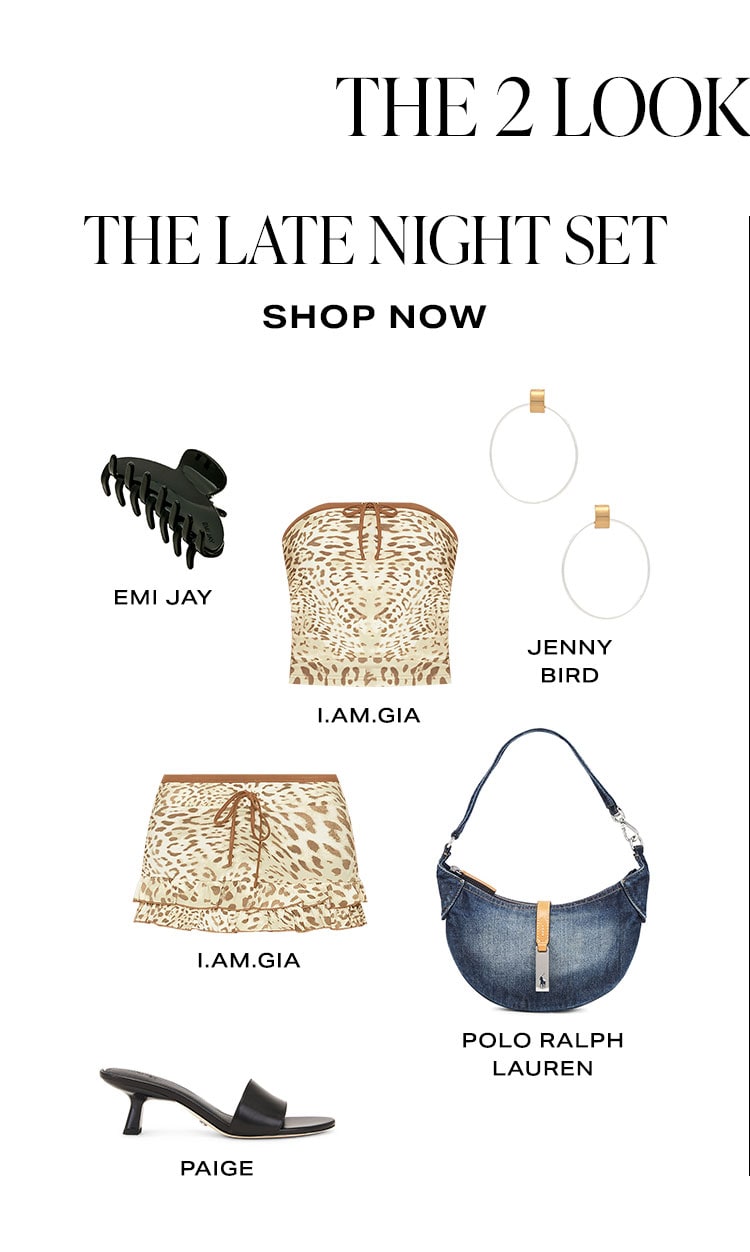 The 2 Looks You Need: The Late Night Set. Product Assortment. Shop Now.