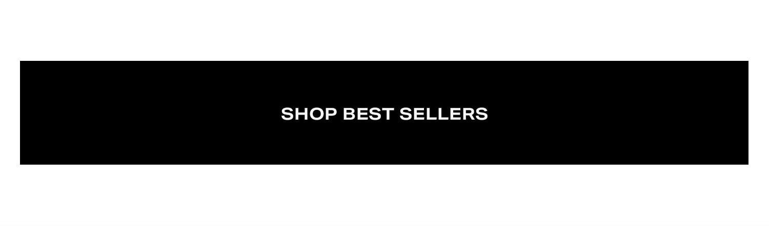 Shop Best Sellers.