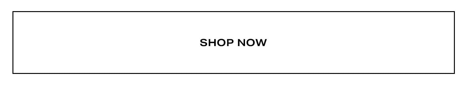 Shop Now.