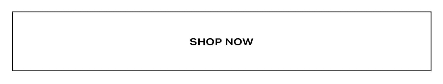 Shop Now.
